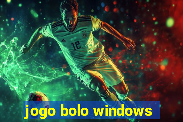 jogo bolo windows